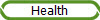 Health